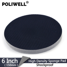 POLIWELL 6 Inch 150mm High Density Sponge Interface Pad Hard Hook & Loop Damping Sanding Pad Protection Power Tools Parts 2024 - buy cheap