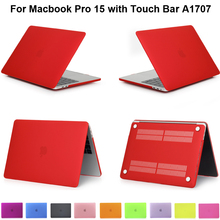 Матовый защитный чехол для Macbook Pro 15 Touch bar A1707, чехол для Macbookpro 2018 15,4 Touchbar A1990, матовый чехол 2024 - купить недорого