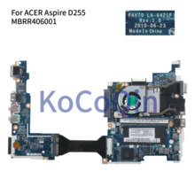 KoCoQin Laptop motherboard For ACER Aspire One D255 D255E Mainboard PAV70 LA-6421P 2024 - buy cheap