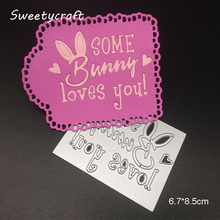 Sellos troqueles de corte Bunny Loves You carta de Pascua Metal Dies arte de colección de recortes troquelado nueva plantilla 2019 Embossing Card Making 2024 - compra barato