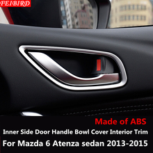 ABS Chrome Inner Side Door Handle Bowl Cover Interior Trim 4 Pcs / set For Mazda 6 Atenza sedan 2013 2014 2015 2024 - buy cheap