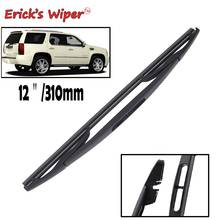 Erick's Wiper 12" Rear Wiper Blade For Cadillac Escalade / ESV 2007-2014 Windshield Windscreen Rear Window 2024 - buy cheap