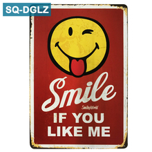 [SQ-DGLZ]Hot Smile IF YOU LIKE ME Metal Sign Retro Store Wall Decor Vintage Metal Crafts Home Decor Painting Plaques Art Poster 2024 - buy cheap