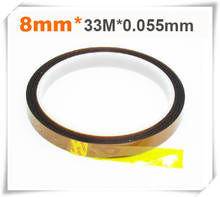 2018 NEW 5 pcs/ lot 8mm*33m*0.055mm Manufacturers brown brown high temperature tape 8MM tape width * 33M length *0.055 thickness 2024 - buy cheap