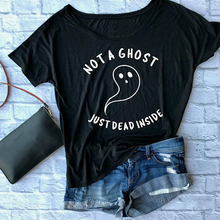NOT A GHOST JUST DEAD INSIDE T-shirt women fashion funny Halloween graphic cotton casual unisex tees grunge tumblr tops t shirt 2024 - buy cheap