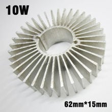 10pcs 10W LED Heat Sink, D62mm H15mm Aluminum Profile Radiator Cooler For 7W 9W 10W 12W LED PCB Radiator DIY Accessories 2024 - buy cheap