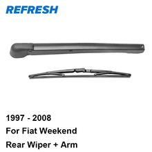 REFRESH Rear Wiper Arm & Blade for Fiat Weekend 1997 1998 1999 2000 2001 2002 2003 2004 2005 2006 2007 2008 2024 - buy cheap