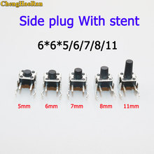 ChengHaoRan 10PCS 6*6*5/6/7/8/11 Momentary Tactile Tact Push Button Switches Side plug With stent Micro Tact Switch 2024 - buy cheap