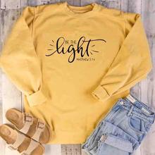 Be The Light Sweatshirt yellow unisex slogan Hipster Christian baptism Inspirational grunge tumblr Pullovers dop shipping tops 2024 - compre barato