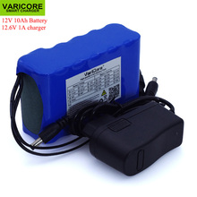 VariCore 12V 10Ah 18650 литий-ионная аккумуляторная батарея 10000mAh с BMS плата защиты цепи постоянного тока 5,5*2,1 мм + 12,6 V 1A Зарядное устройство 2024 - купить недорого