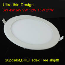 20Pcs 3W 4W 6W 9W 12W 15W 25W Ultra thin LED Panel Light Recessed LED Ceiling Downlight 85-265V Warm/Cold White indoor light 2024 - buy cheap