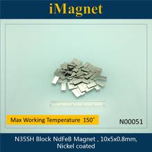 N00051 20pcs N35SH Block Neodymium Magnet ,10x5x0.8mm, Ndfeb Magnet ,Magnet cuboid for refrigerator,Fridge Magnet 2024 - buy cheap
