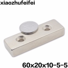 1pcs 60x20x10 Super Powerful Strong Neodymium Block 60 x 20 x 10  Magnet Countersunk 2 Holes 5mm Rare Earth Magnet 60*20*10-5 2024 - buy cheap