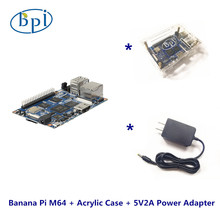 Полный набор банан Pi M64 банан Pi, плата + акриловый чехол + блок питания постоянного тока 2024 - купить недорого