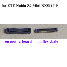 5pcs FPC connector For ZTE nubia Z9 mini Z9mini nx511j LCD display screen on motherboard mainboard For ZTE Z9mini Z9 mini Z9mini 2024 - buy cheap
