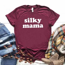 Silky Mama Camiseta de algodón Hipster divertida camiseta regalo señora Yong chica Top Tee Drop Ship ZY-364 2024 - compra barato