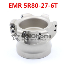 1 piezas EMR5R 80-27-6T para insertos de carburo RP cortador de fresado de cara cortador de fresado de nariz redonda herramientas de fresado CNC 2024 - compra barato