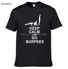 Новая летняя футболка с надписью Keep Calm And Do Burpees, мужская повседневная хлопковая модная футболка с круглым вырезом и коротким рукавом, уличная одежда, топы, футболки 2024 - купить недорого