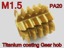 M1.5 modulus 55*45*22mm  Inner hole  PA 20 degrees  HSS  Titanium coating Gear hob  Gear cutting tools Free shipping 2024 - buy cheap