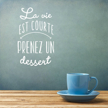 Life Is Too Short Take A Dessert Quote Vinyl Decal French Kitchen Wall Stickers Kitchen Decoration Bakery Shop Window Art AY1848 2024 - buy cheap