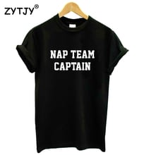 Nap Team Captain Women tshirt Casual Cotton Hipster Funny t-shirt For Lady Yong Girl Top Tee Drop Ship ZY-112 2024 - buy cheap