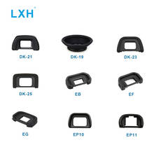 Lxh Dk 19 Dk 21 Dk 23 Dk 25 Eb Ef Eg Ep10 Ep11 Ep17 Rubber Eye Cup Eyecup Eyepiece Viewfinder For Nikon Canon Sony Slr Camera Buy Cheap In An Online Store With Delivery