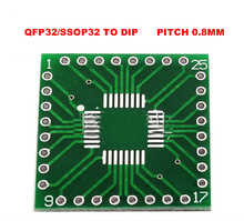 Free shipping 5pc Adapter PCB SOP32 SSOP32 QFP32 TQFP32 LQFP32 FQFP32 TO DIP 32 Transfer board 0.8mm pitch IC adapter Socket 2024 - buy cheap