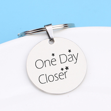 One Day Closer Keychains Fashion High Quality  Keyrings Couples Backpack Keyfobs Accessory Friends Women Man Keys Holder Key Tag 2024 - buy cheap