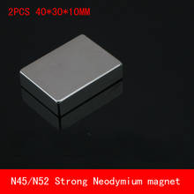 2PCS 40*30*10mm super strong N45 N52 neodymium rare earth magnets 40x30x10mm 2024 - buy cheap