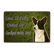 [Kelly66] o amor está sendo propriedade de um cão corgi metal sinal estanho poster decoração para casa barra pintura da arte da parede 20*30 cm tamanho y-2183 2024 - compre barato