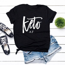 Keto AF Shirt Unisex Teen Aesthetic Tumblr Hipster Grunge Tees Tops Casual Summer Crew Neck Short Sleeve Funny T-shirt Outfit 2024 - buy cheap