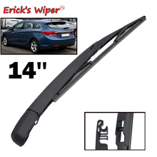 Erick's Wiper 14" Rear Wiper Blade & Arm Set Kit For Hyundai i40 Estate 2011 - 2019 Windshield Windscreen Rear Window 2018 2017 2024 - buy cheap
