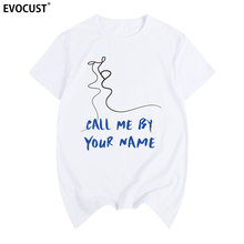 Camiseta de algodón para hombre y mujer, camisa de verano con mensaje Call Me by Your Name, nueva 2024 - compra barato