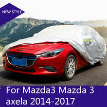 For Mazda3 Mazda 3 axela 2014-2017Car covers fit  Dust Protection car cover sun shade hood full cover car styling 2024 - buy cheap