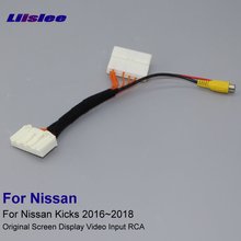 Liislee Adapter Wire Cable For Nissan Kicks 2016~2018 High-End Car Edition Rear View Camera Display Video RCA 2024 - buy cheap