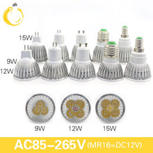 E27 e14 led light Dimmable MR16 DC12V LED 9w 12W 15w GU10 LED Bulbs Spotlight High Power gu 10 led Lamp White LED SPOT Light 2024 - buy cheap