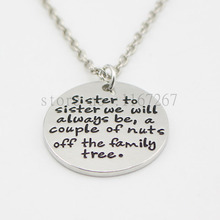 2015 new arrive Hand Stamped"Sister to sister we will always be a couple of nuts off the family tree"Necklace family sister gift 2024 - buy cheap