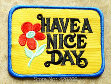 HOT SALE! ~ Have a Nice Day Happy Flower Iron On Patches, sew on patch,Appliques, Made of Cloth,100% Guaranteed Quality 2024 - buy cheap