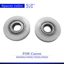 10Set Spacer Roller IR5000 6000 5020 6020 Copier spare parts compatible with IR 5000 IR6000 IR5020 IR6020 copier Image roller 2024 - buy cheap