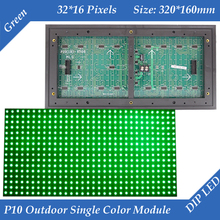 40 pçs/lote P10 Única cor verde LEVOU módulo de exibição Ao Ar Livre 320*160mm 32*16 pixels 2024 - compre barato