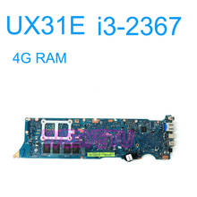 UX31E With I3-2367 CPU Mainboard 4 GB RAM Memory Onboard For ASUS UX31 UX31E Laptop Motherboard 100% Tested Running Well 2024 - buy cheap