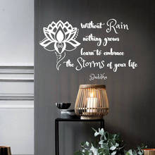 Buddha Quotes Wall Decal Without Rain nothing grows Embrace Storms Life Quote Wall Sticker Lotus Meditation Home Decor AY1714 2024 - buy cheap
