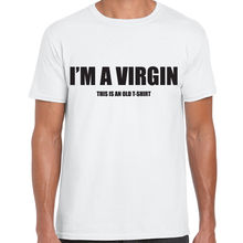 Camiseta con estampado divertido de I'M a virgin old para hombre, camiseta con eslogan de humor para adulto, camiseta de manga corta de algodón de alta calidad, novedad 2024 - compra barato