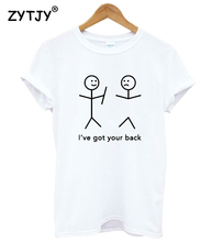Женская футболка с принтом Ihave GOT YOUR BACK, повседневная хлопковая хипстерская забавная футболка для девочек, топ, футболки, Tumblr, Прямая поставка, BA-240 2024 - купить недорого