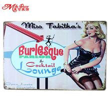 [ Mike86 ] Burlesque Parlor Cocktail Lounge PIN UP LADY Metal Plaque Gift PUB Iron Painting Bar Decor AA-71 Mix order 20*30 CM 2024 - buy cheap