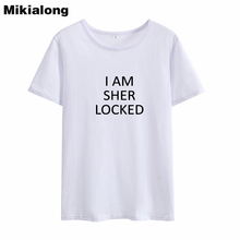 Mikialong I Am Sher Locked Harajuku T-shirt Women 2018 Summer Short Sleeve Cotton Tee Shirt Femme Casual Tumblr Women Tshirt Top 2024 - buy cheap