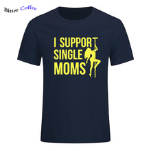 I SUPPORT SINGLE MUMS Мужская футболка смешной формы, новый качественный дизайн, удобная футболка, летняя повседневная футболка с короткими рукавами 2024 - купить недорого
