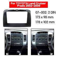 Автомобильный Радио стерео установки адаптер фасции для TOYOTA Land Cruiser Prado (120)/LEXUS GX 470 2002-2009 рамка аудио 2024 - купить недорого