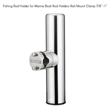 Fishing Rod Holder for Marine Boat Rail Mount Rod Holders Stainless Steel Rail Mount Clamp 7/8" to 1" 2024 - buy cheap