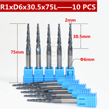 Free shipping-10PCS R1*D6*30.5*75L*2F HRC55 Tungsten solid carbide Coated Tapered Ball Nose End Mill taper and cone end mills 2024 - buy cheap